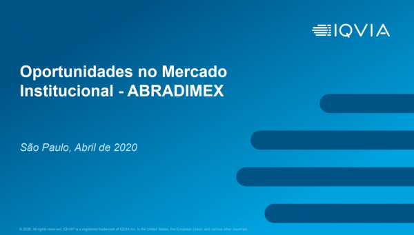 Oportunidades no Mercado Institucional - ABRADIMEX - ABR/2020